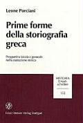 Prime Forme Della Storiografia Greca: Prospettiva Locale E Generale Nella Narrazione Storica