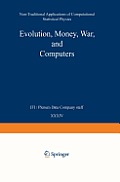 Evolution, Money, War, and Computers: Non-Traditional Applications of Computational Statistical Physics