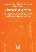 Lineare Algebra: Eine Einf?hrung F?r Ingenieure Und Naturwissenschaftler