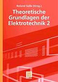 Theoretische Grundlagen Der Elektrotechnik 2