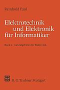 Elektrotechnik Und Elektronik F?r Informatiker: Grundgebiete Der Elektronik