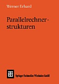 Parallelrechnerstrukturen: Synthese Von Architektur, Kommunikation Und Algorithmus