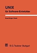UNIX F?r Software-Entwickler: Konzepte, Werkzeuge Und Ideen