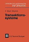 Transaktionssysteme: Funktionsumfang, Realisierungsm?glichkeiten, Leistungsverhalten