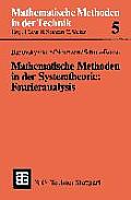 Mathematische Methoden in Der Systemtheorie: Fourieranalysis