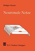 Neuronale Netze: Eine Einf?hrung in Die Neuroinformatik