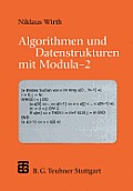 Algorithmen Und Datenstrukturen Mit Modula -- 2