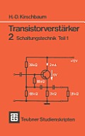Transistorverst?rker: 2 Schaltungstechnik Teil 1