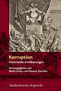 Korruption: Historische Annaherungen an Eine Grundfigur Politischer Kommunikation