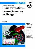 Bioinformatics - From Genomes to Drugs: Volume I, Basic Technologies; Volume II, Applications (2-Volume Set)