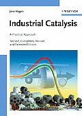 Industrial Catalysis: A Practical Approach