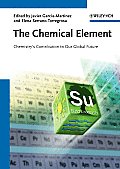 The Chemical Element: Chemistry's Contribution to Our Global Future