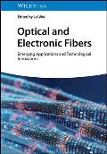 Optical and Electronic Fibers: Emerging Applications and Technological Innovations