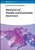 Mechanics of Flexible and Stretchable Electronics