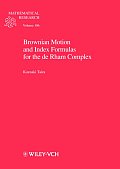 Mathematical Research #106: Brownian Motion and Index Formulas for the de Rham Complex