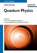 Quantum Physics: Volume 2 - From Time-Dependent Dynamics to Many-Body Physics and Quantum Chaos