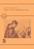 Glazes -- For the Self-Reliant Potter: A Publication of Deutsches Zentrum F?r Entwicklungstechnologien -- Gate. a Division of the Deutsche Gesellschaf