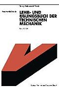 Lehr- Und ?bungsbuch Der Technischen Mechanik: Band 1: Statik