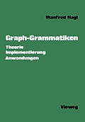 Graph-Grammatiken: Theorie Anwendungen Implementierung