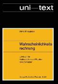 Wahrscheinlichkeitsrechnung: Lehrbuch F?r Mathematiker Und Physiker AB 4. Semester