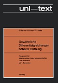 Gew?hnliche Differentialgleichungen H?herer Ordnung: - ?bungsprogramm - Programm F?r Mathematiker, Naturwissenschaftler Und Techniker AB 1. Semester