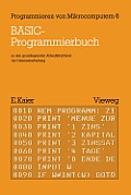 Basic-Programmierbuch: Zu Den Grundlegenden Ablaufstrukturen Der Datenverarbeitung