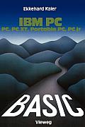 Basic-Wegweiser F?r IBM Pc, PC Xt, Portable PC Und Pcjr