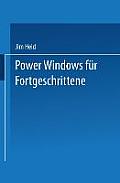 Power Windows F?r Fortgeschrittene: Optimierung Von Geschwindigkeit Und Leistungsverm?gen Bei Windows 2.0 Und Windows/386