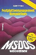 Ms-Dos-Wegweiser Festplatten-Management Kompaktkurs
