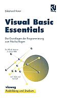 Visual Basic Essentials: Die Grundlagen Der Programmierung Zum Nachschlagen