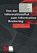 Von Der Informationsflut Zum Information Brokering: Proceedings Zum Leipziger Symposium '98
