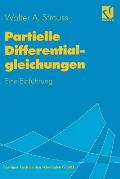 Partielle Differentialgleichungen: Eine Einf?hrung