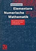 Elementare Numerische Mathematik: Eine Problemorientierte Einf?hrung F?r Lehrer Und Studierende