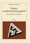 Trioker Mathematisch Gespielt: Logik Und Fantasie Mit Dreiecken