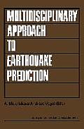 Multidisciplinary Approach to Earthquake Prediction: Proceedings of the International Symposium on Earthquake Prediction in the North Anatolian Fault
