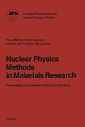 Nuclear Physics Methods in Materials Research: Proceedings of the Seventh Divisional Conference Darmstadt, September 23-26,1980
