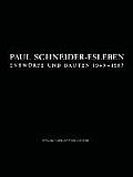 Paul Schneider-Esleben: Entw?rfe Und Bauten 1949-1987