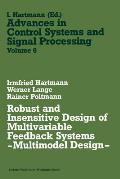 Robust and Insensitive Design of Multivariable Feedback Systems -- Multimodel Design --