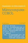 Mikrocomputer-COBOL: Einf?hrung in Die Dialog-Orientierte Cobol-Programmierung Am Mikrocomputer
