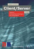 Client/Server: Moderne Informationstechnologien Im Unternehmen