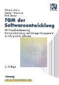 TQM Der Softwareentwicklung: Mit Proze?verbesserung, Kundenorientierung Und Change Management Zu Erfolgreicher Software