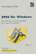 SPSS F?r Windows: Eine Einf?hrung in Die Datenanalyse F?r Die Aktuellen Versionen