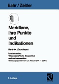Meridiane, Ihre Punkte Und Indikationen