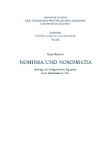 Nomisma Und Nomismatia: Beitr?ge Zur Geldgeschichte ?gyptens Im 6. Jahrhundert N. Chr.