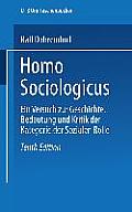Homo Sociologicus: Ein Versuch Zur Geschichte, Bedeutung Und Kritik Der Kategorie Der Sozialen Rolle
