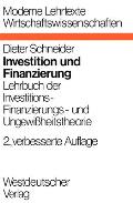 Investition und Finanzierung: Lehrbuch der Investitions-, Finanzierungs- und Ungewi?heitstheorie