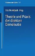 Theorie Und PRAXIS Der Direkten Demokratie: Texte Und Materialien Zur R?te-Diskussion