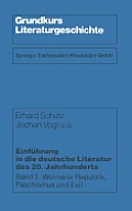 Einf?hrung in Die Deutsche Literatur Des 20. Jahrhunderts: Weimarer Republik, Faschismus Und Exil