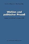 Wahlen Und Politischer Proze?: Analysen Aus Anla? Der Bundestagswahl 1983