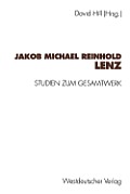 Jakob Michael Reinhold Lenz: Studien Zum Gesamtwerk